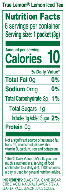 Nutrition Facts for True Lemon Iced Tea. A box has 6 packets, and each packet contains 10 calories, 3 grams of carbohydrates, and 1 gram of sugar. 